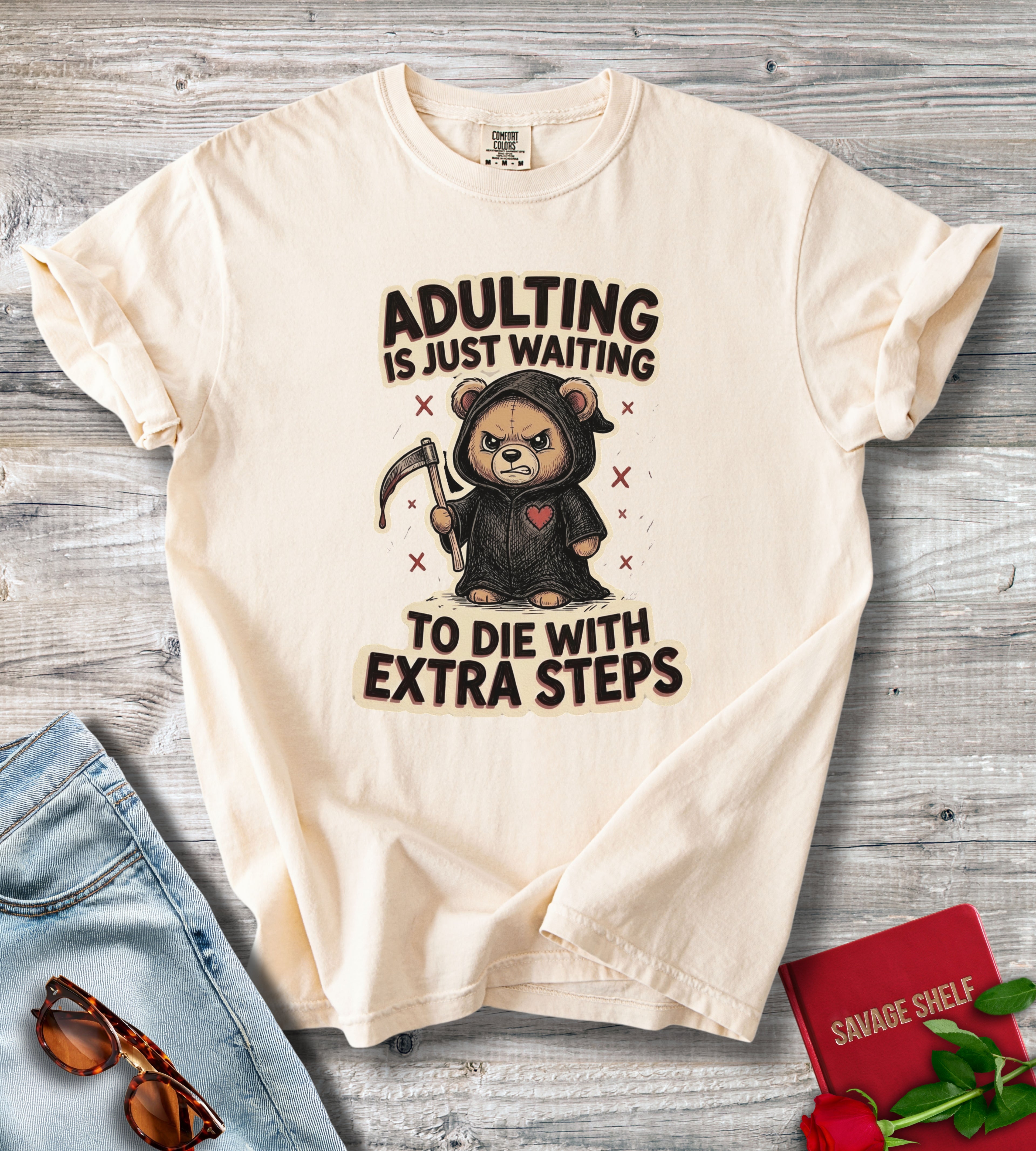 Adulting Is Just Waiting To Die With Extra Steps T-Shirt