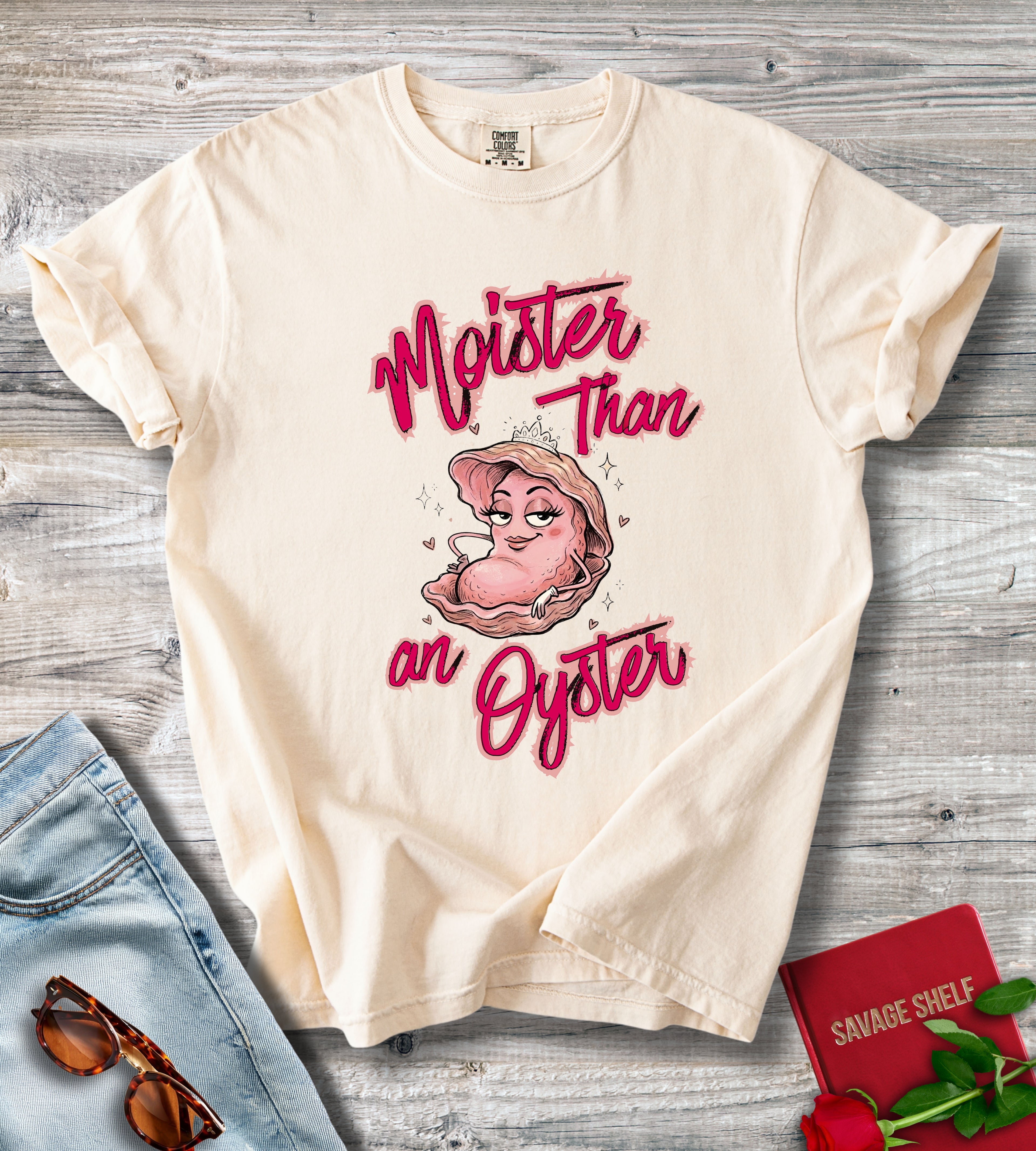 Moister Than An Oyster T-shirt