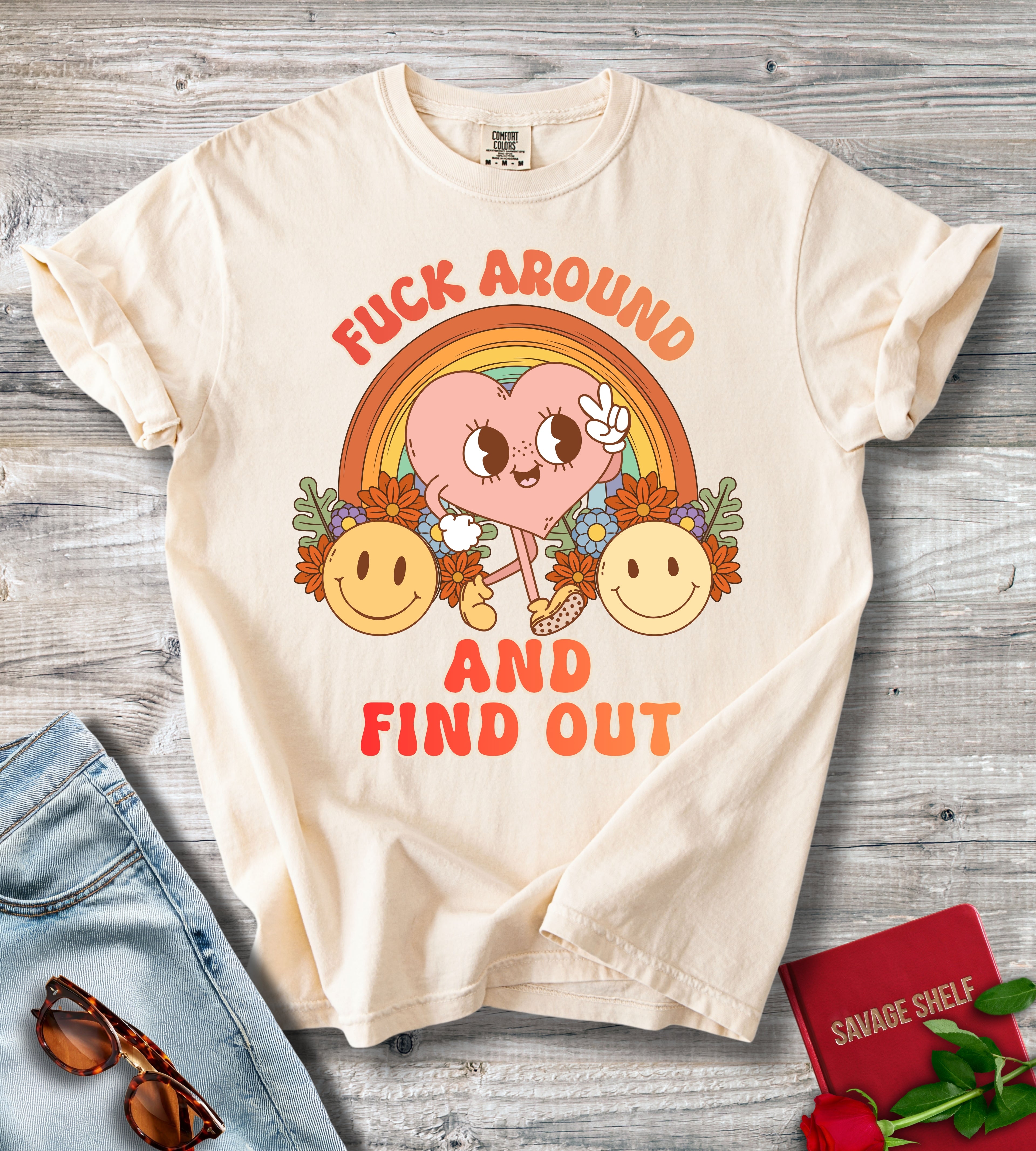 Fuck Around And Find Out T-shirt