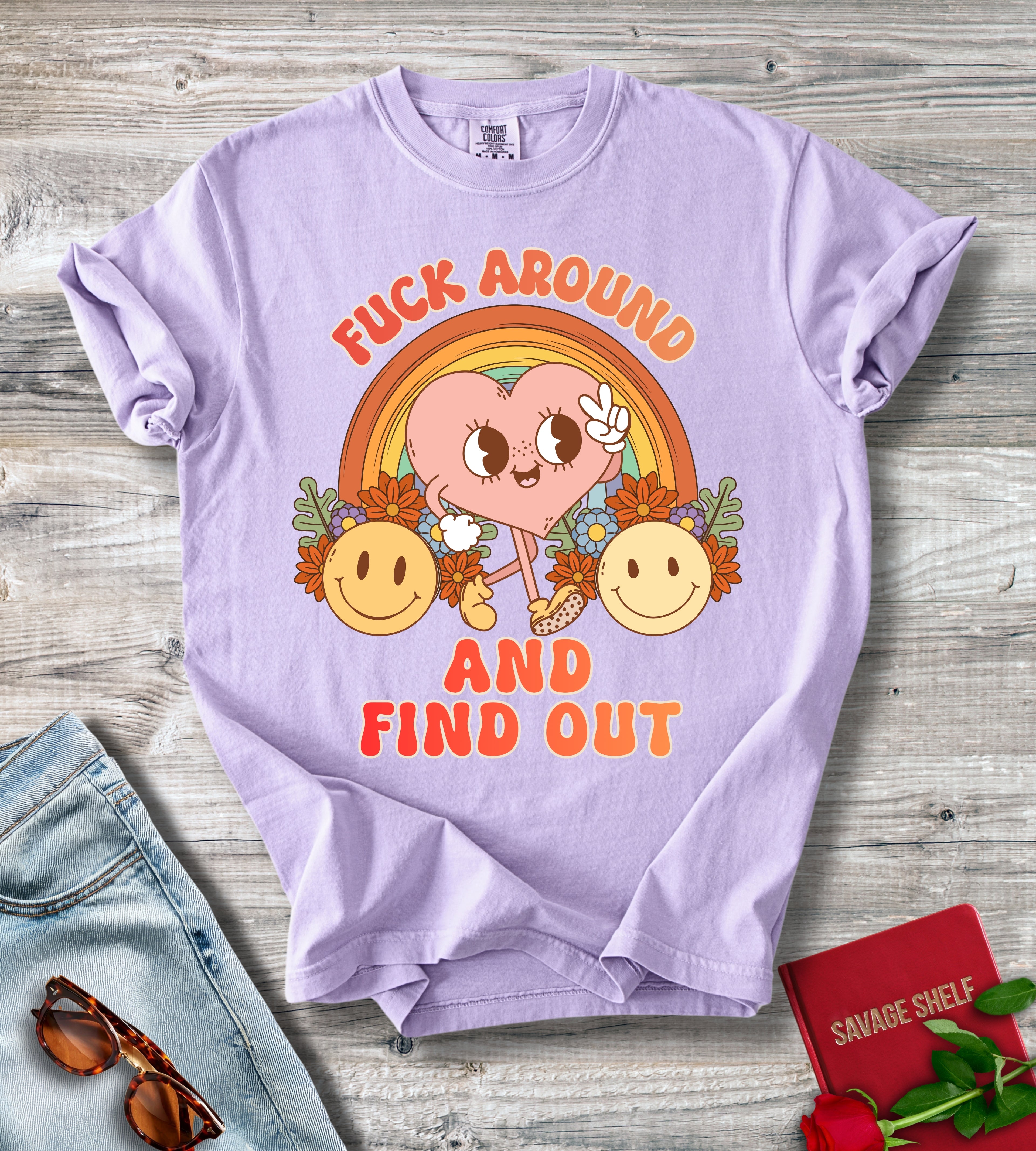 Fuck Around And Find Out T-shirt