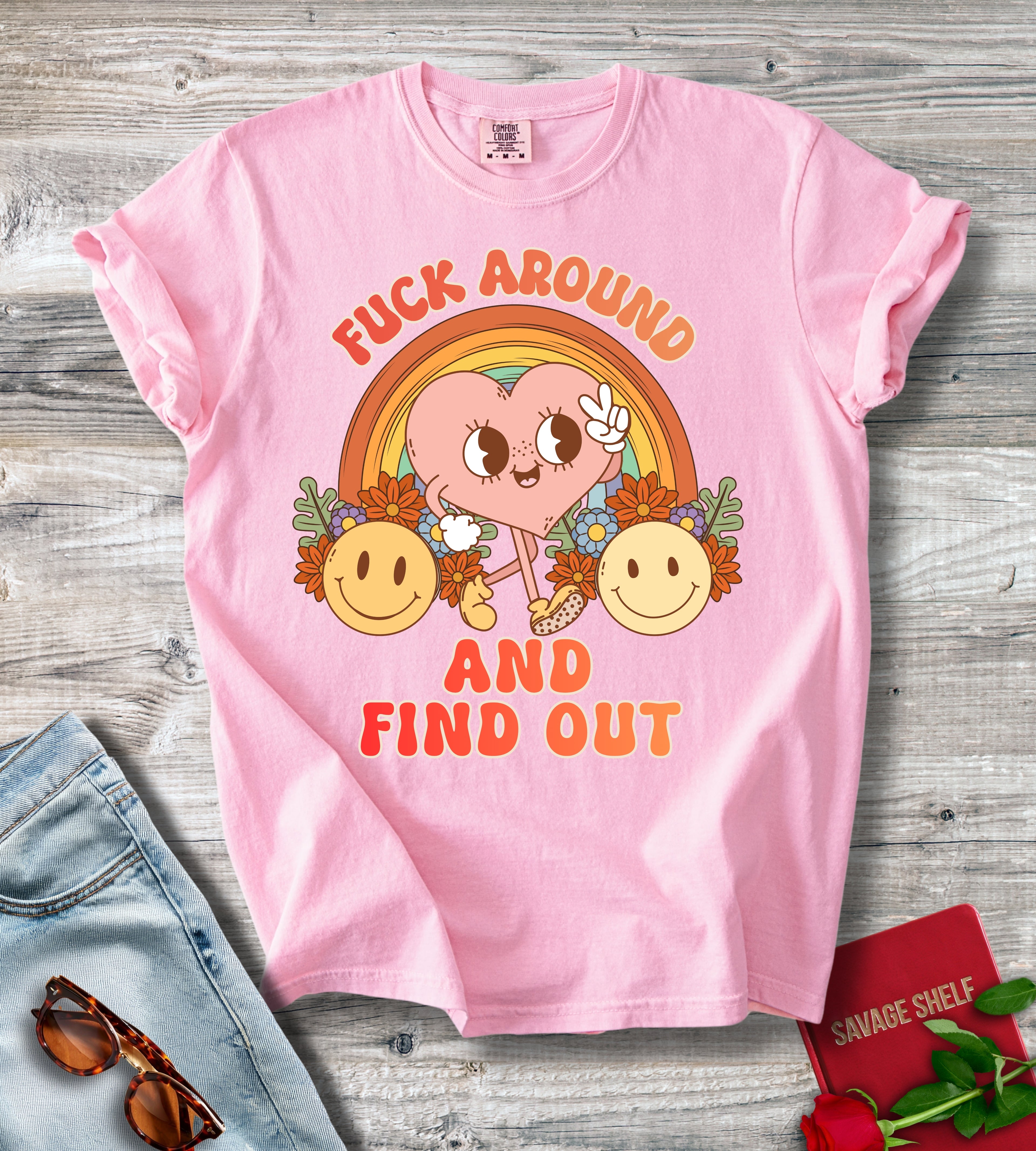 Fuck Around And Find Out T-shirt