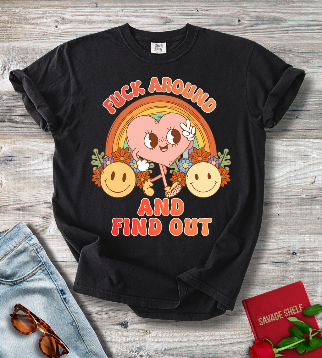 Fuck Around And Find Out T-shirt