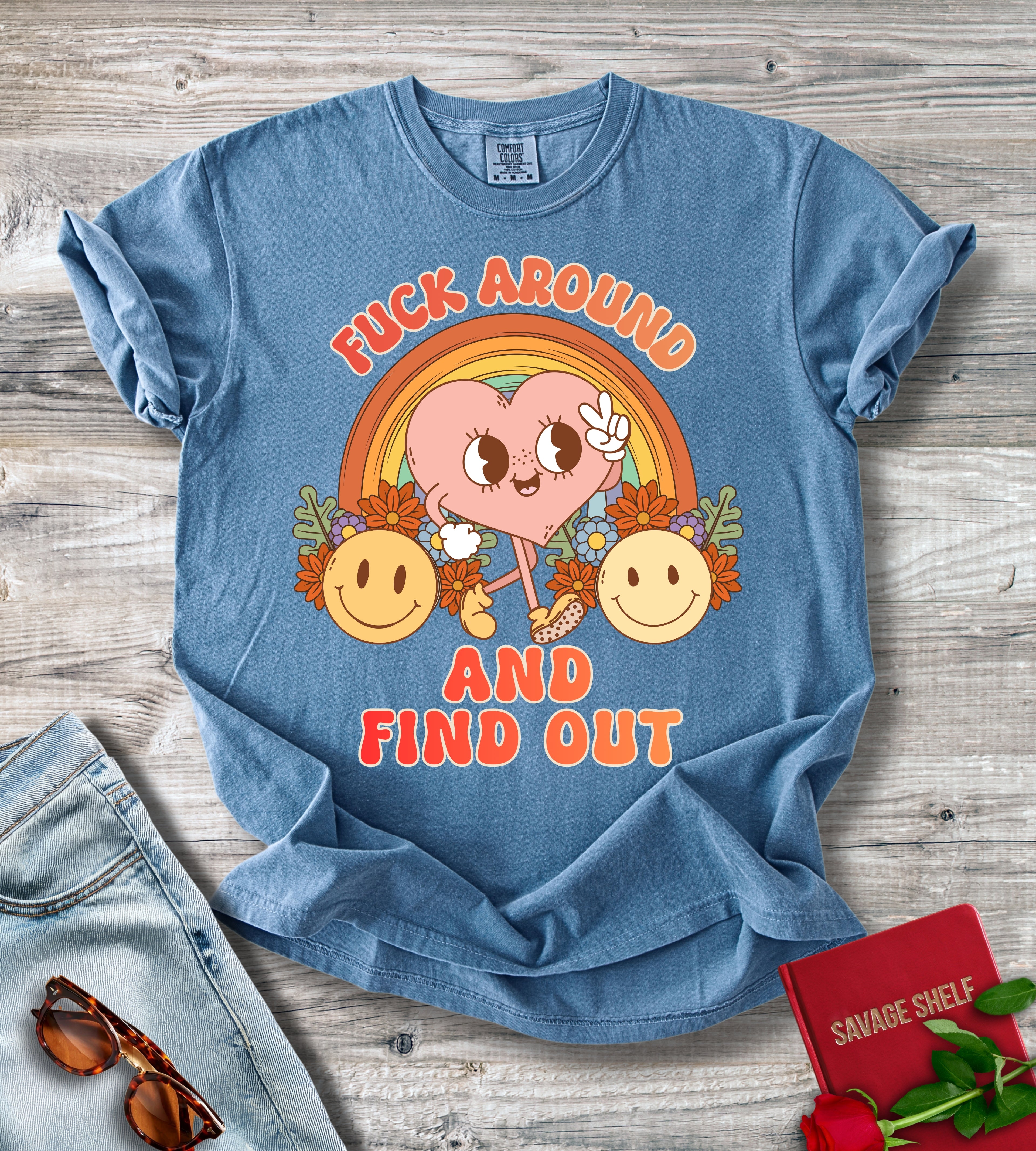Fuck Around And Find Out T-shirt