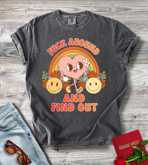 Fuck Around And Find Out T-shirt