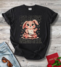 Cute As Fuck. Unhinged As Hell T-shirt