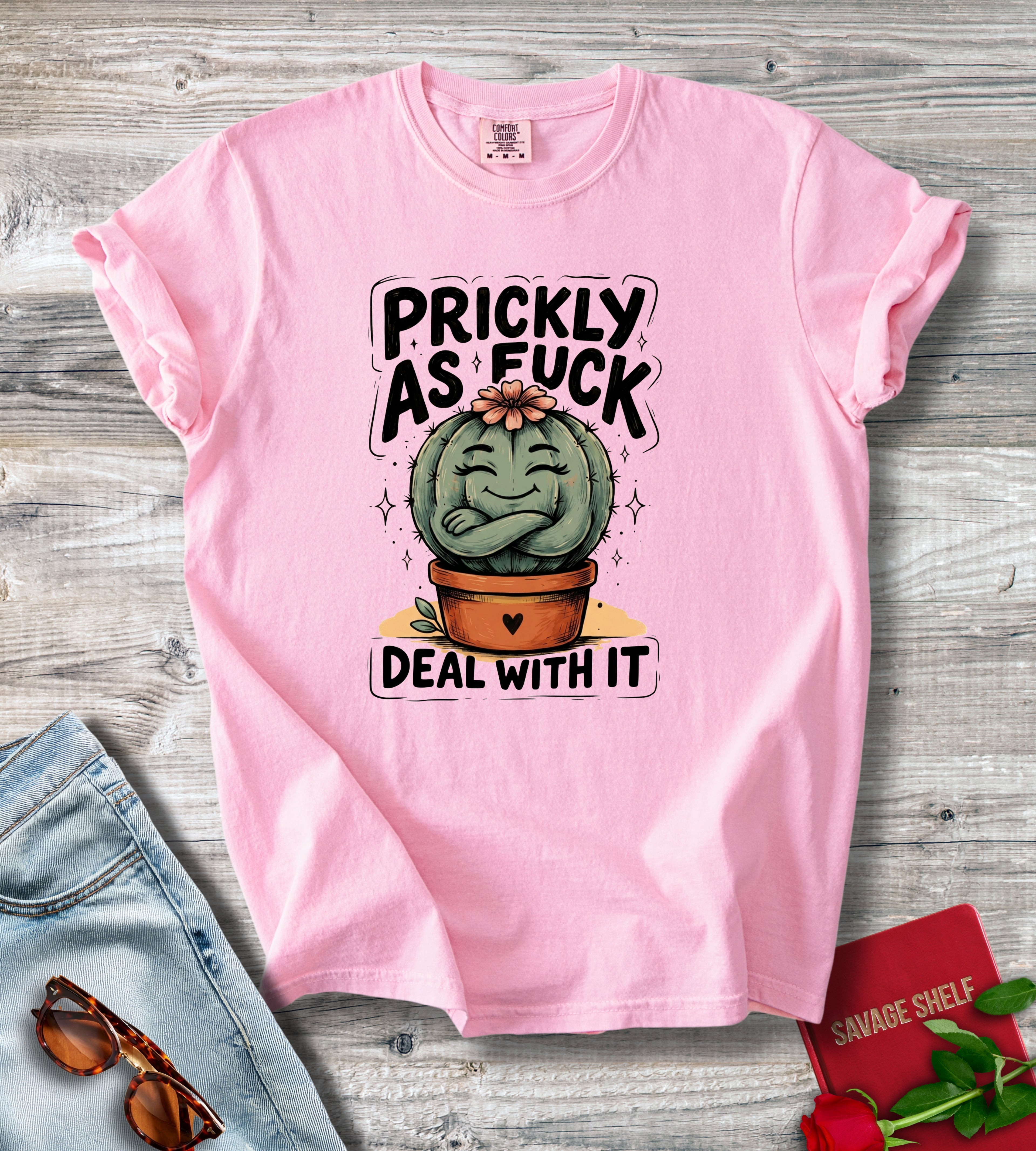 Prickly As Fuck T-Shirt
