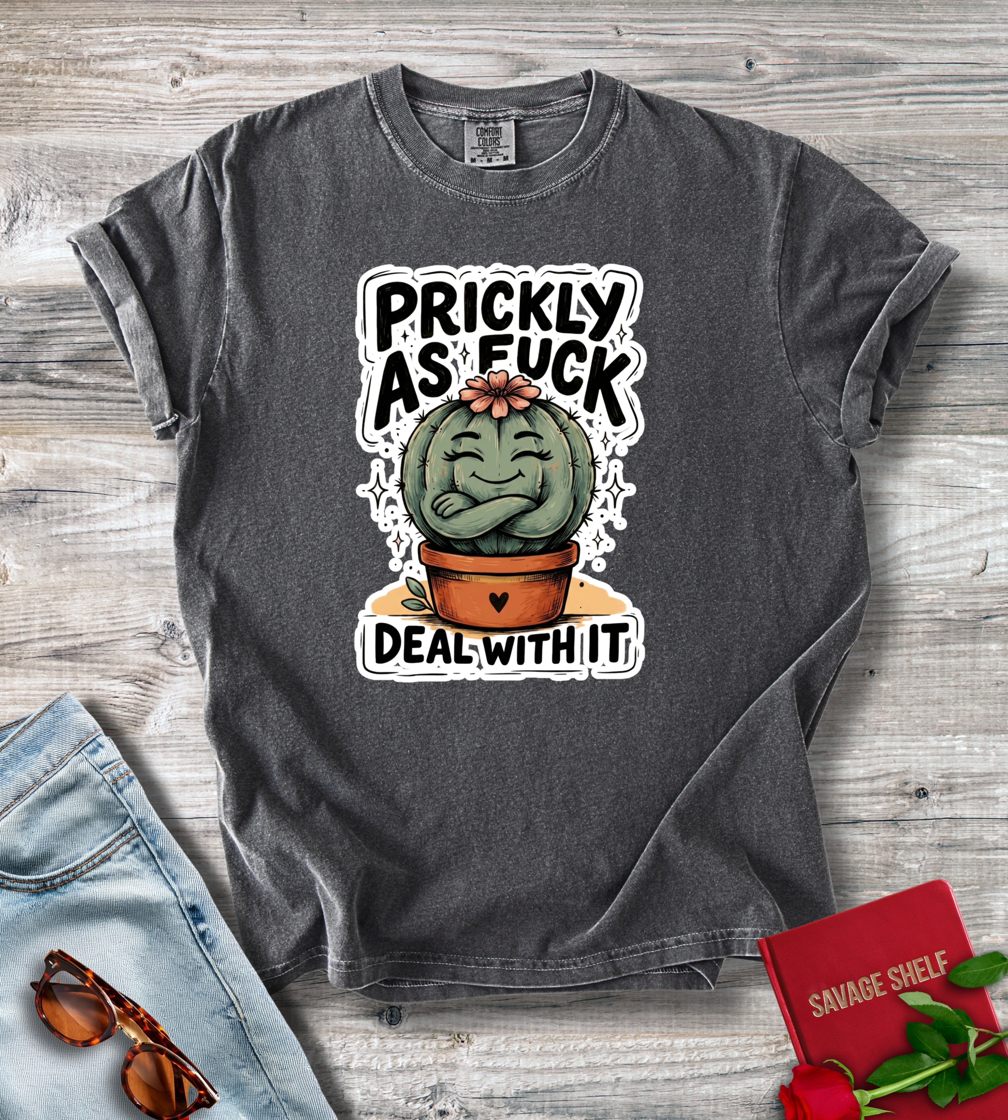 Prickly As Fuck T-Shirt