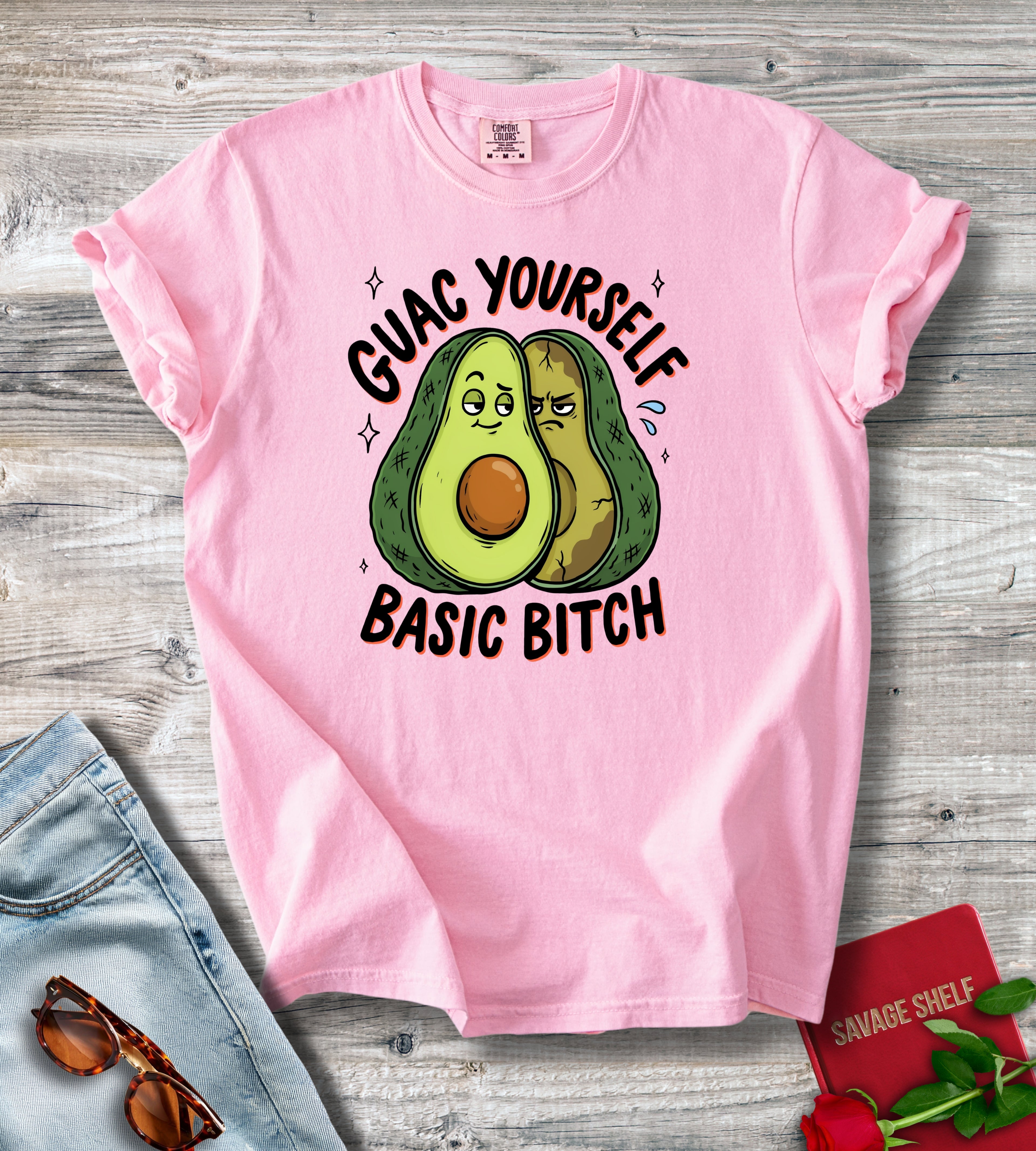 Guac Yourself Basic Bitch T-Shirt