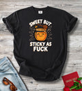 Sweet But Sticky As Fuck.