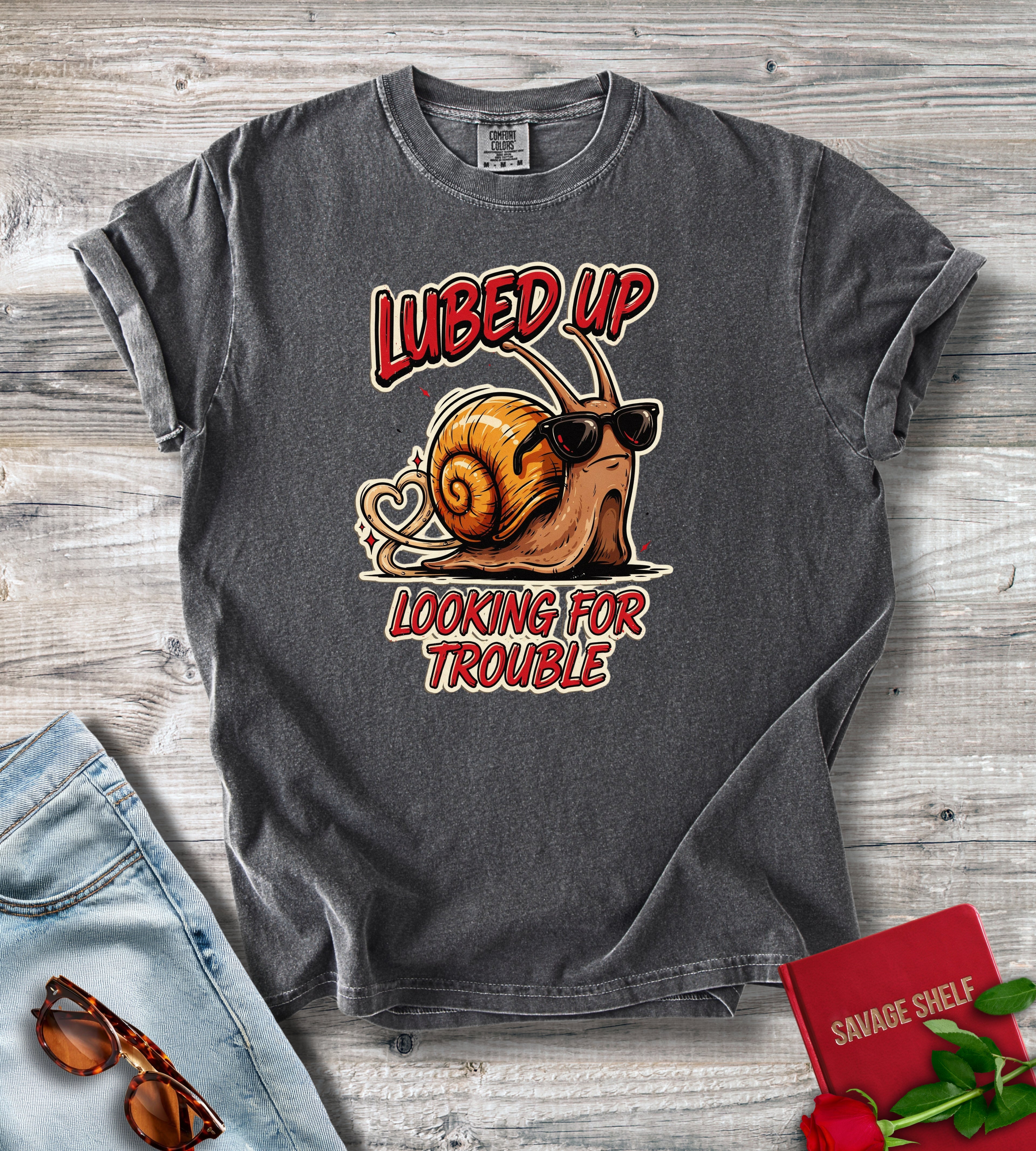 Lubed Up Looking For Trouble T-Shirt