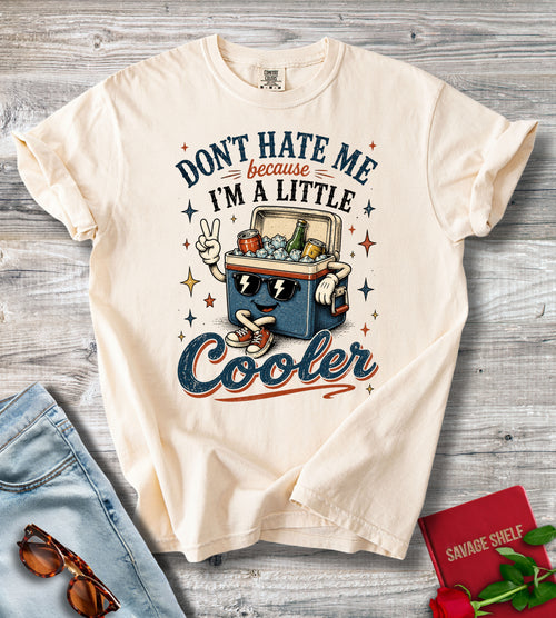 A Little Cooler T-Shirt