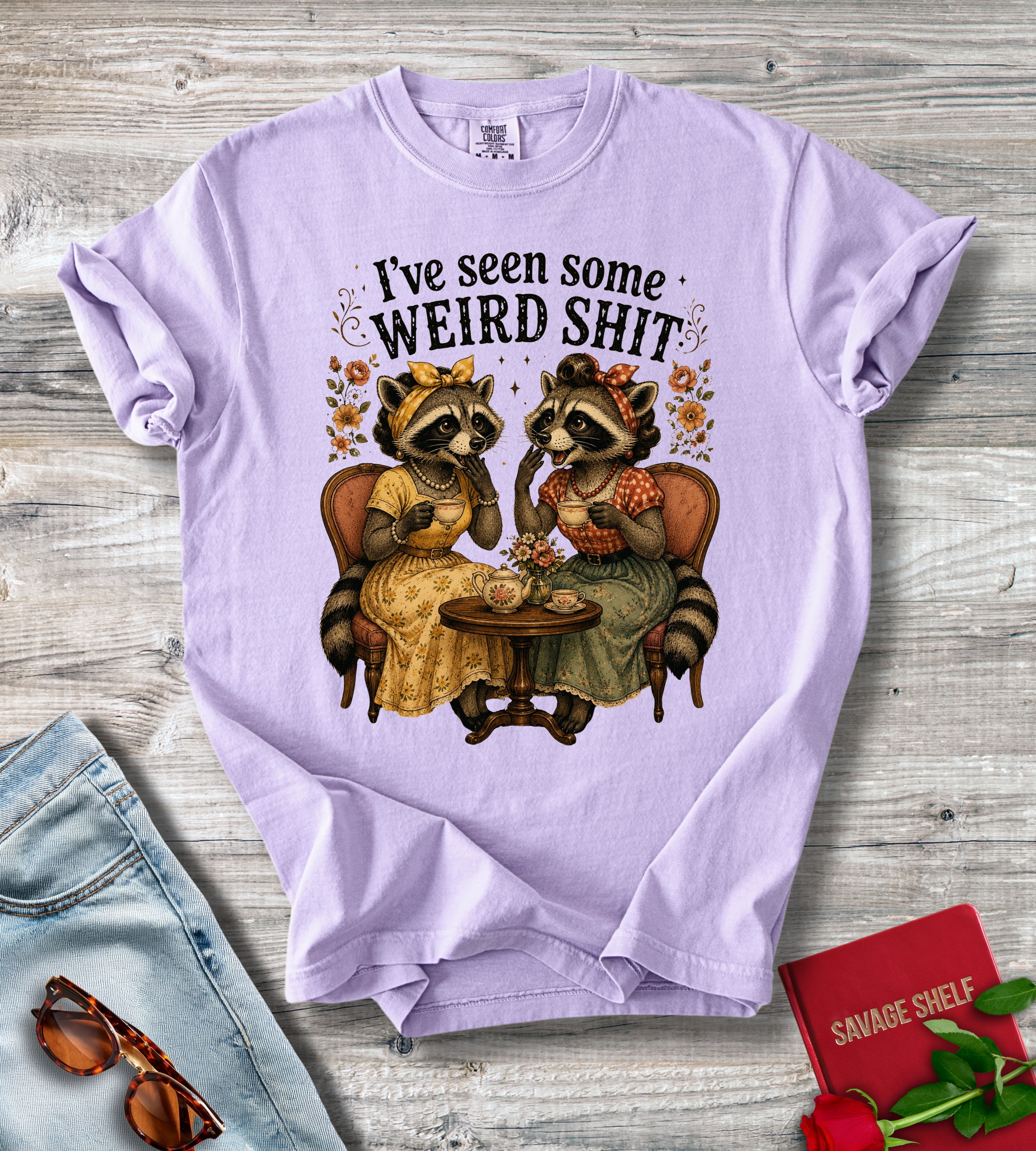 T-Shirt — “I’ve Seen Some Weird Shit” Raccoon Tea Party Vintage Graphic