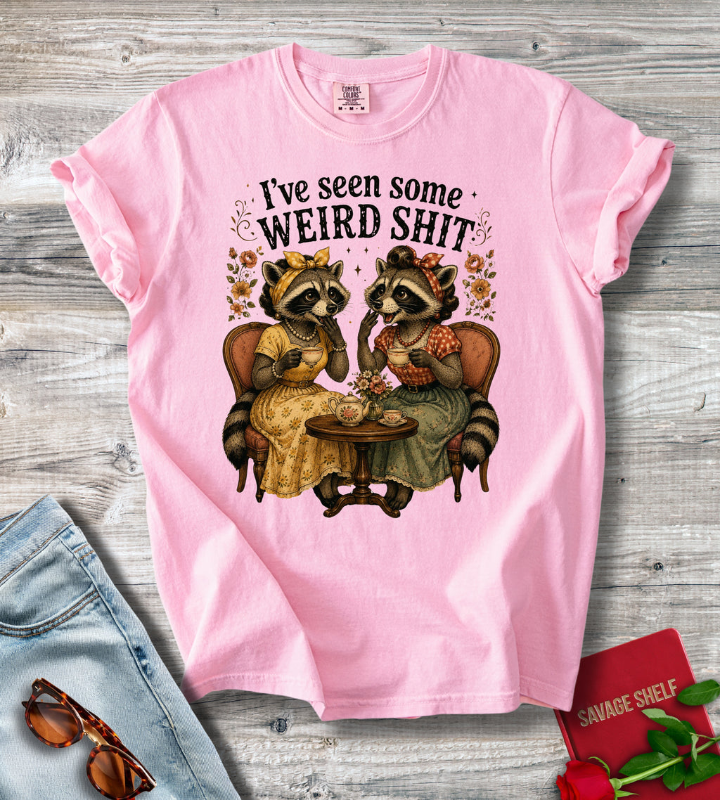 T-Shirt — “I’ve Seen Some Weird Shit” Raccoon Tea Party Vintage Graphic