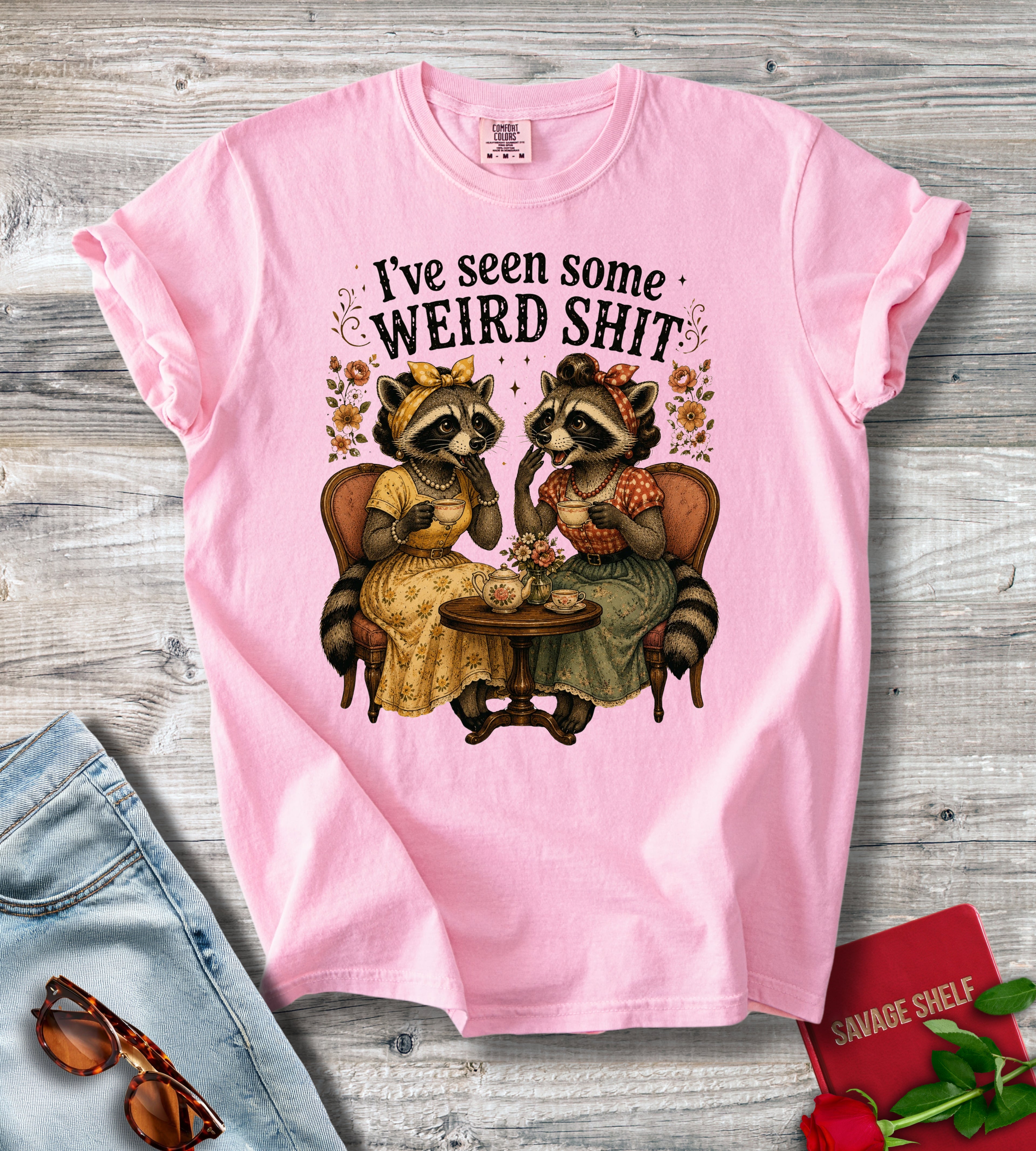 T-Shirt — “I’ve Seen Some Weird Shit” Raccoon Tea Party Vintage Graphic