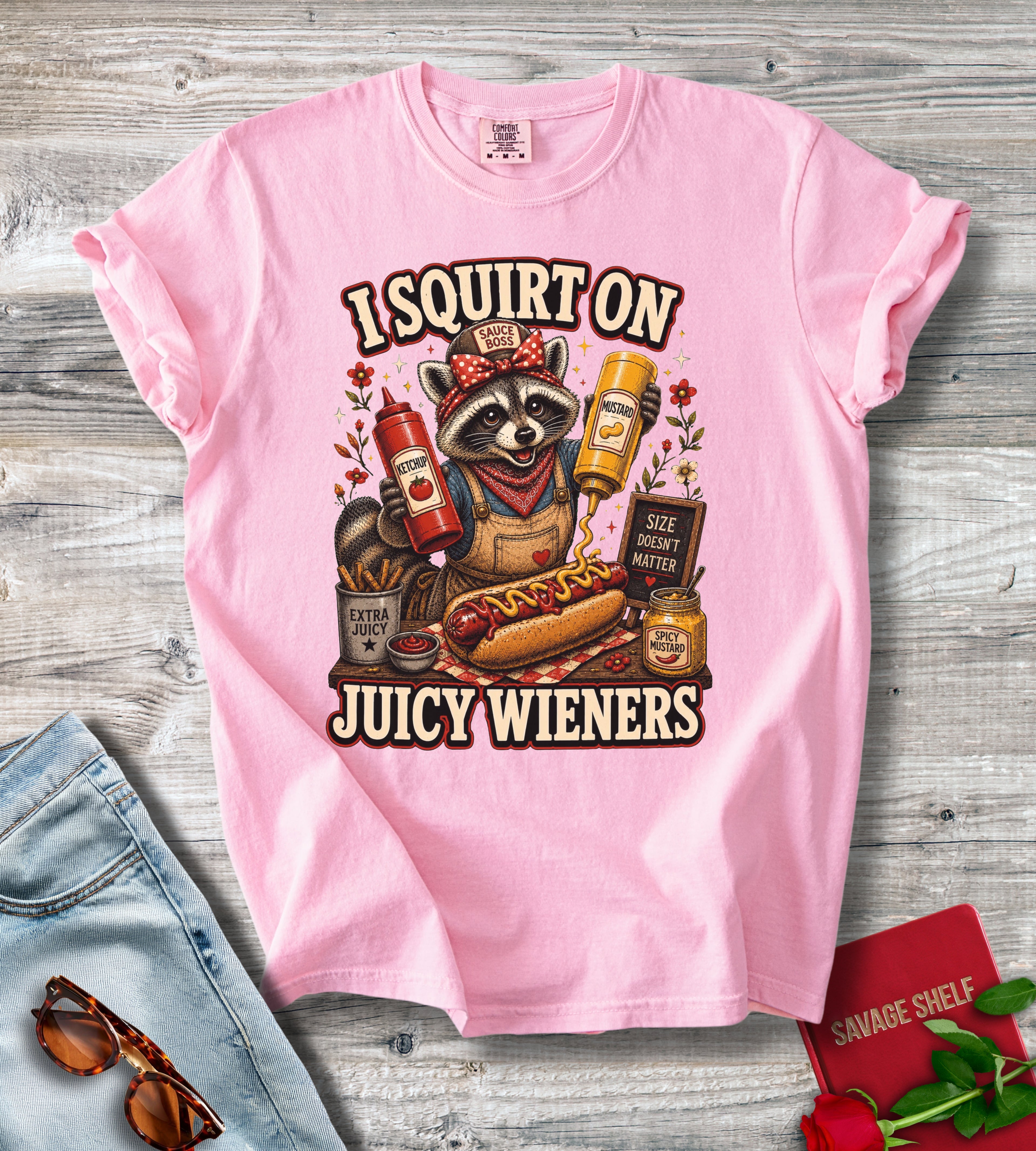 I Squirt On Juicy Wieners T-Shirt