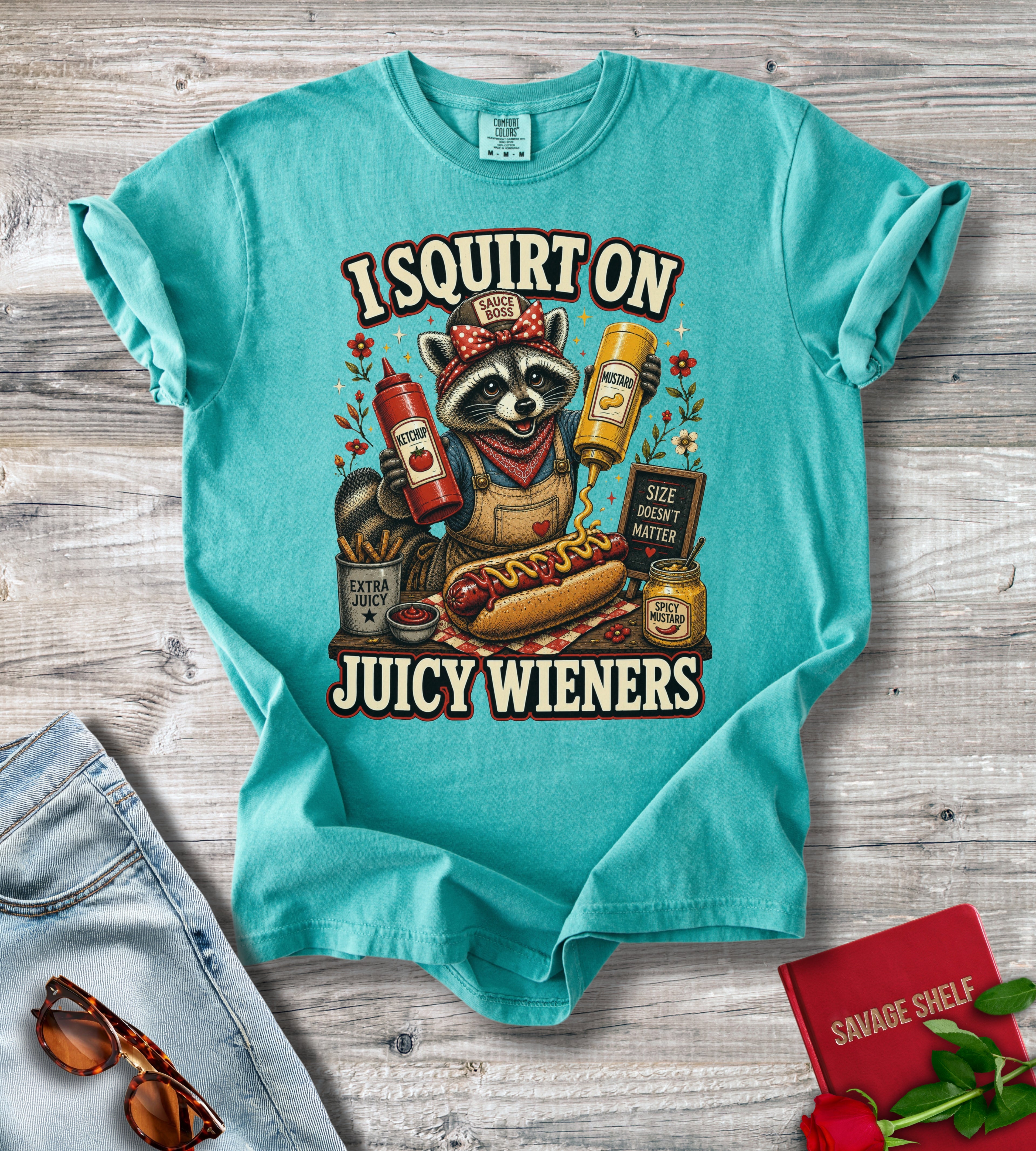 I Squirt On Juicy Wieners T-Shirt