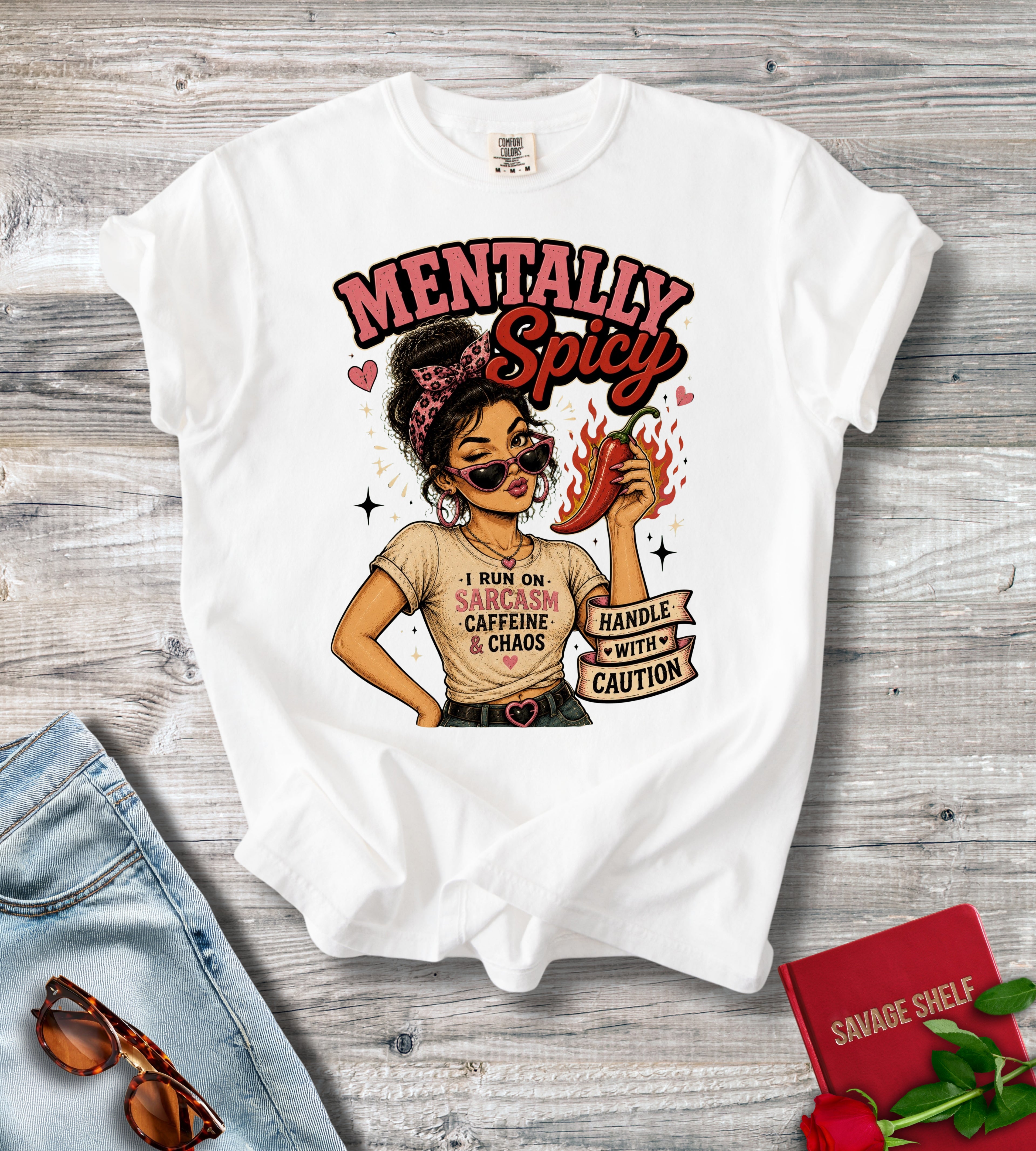 Mentally Spicy T-Shirt