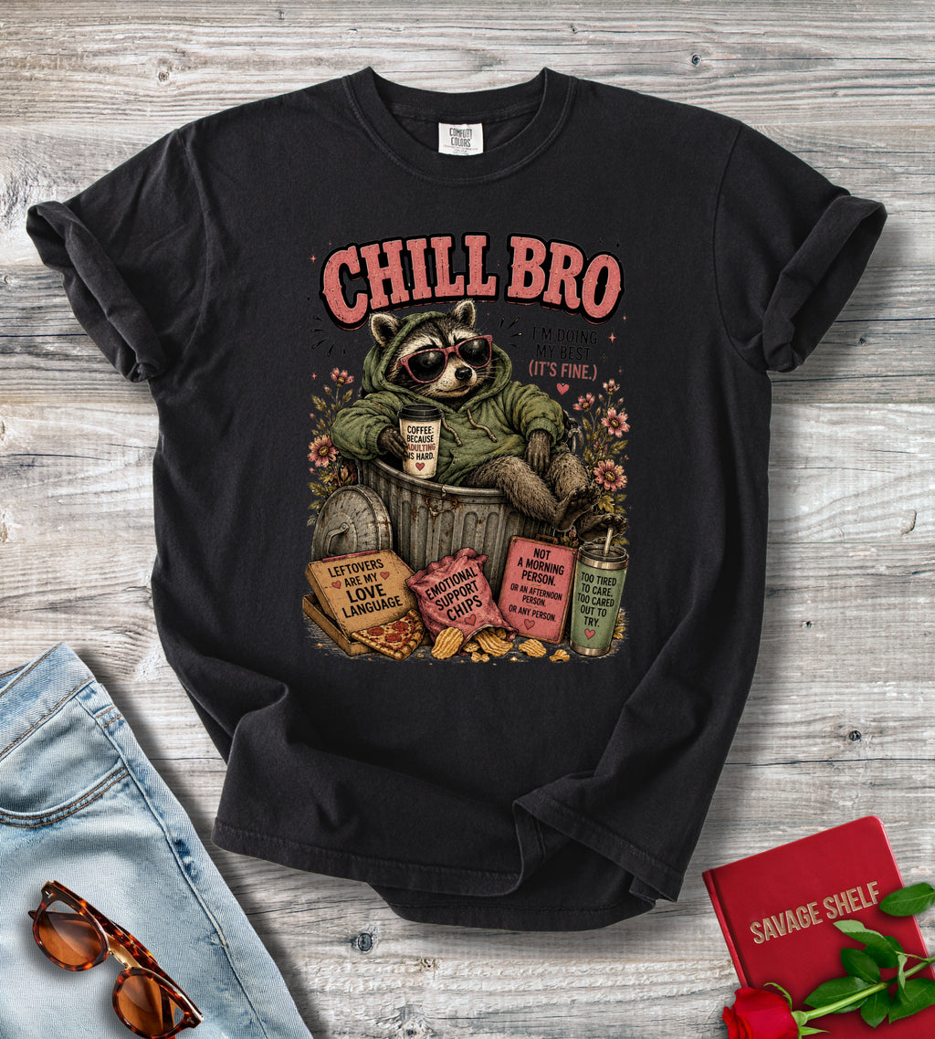 Chill Bro Racoon T-Shirt