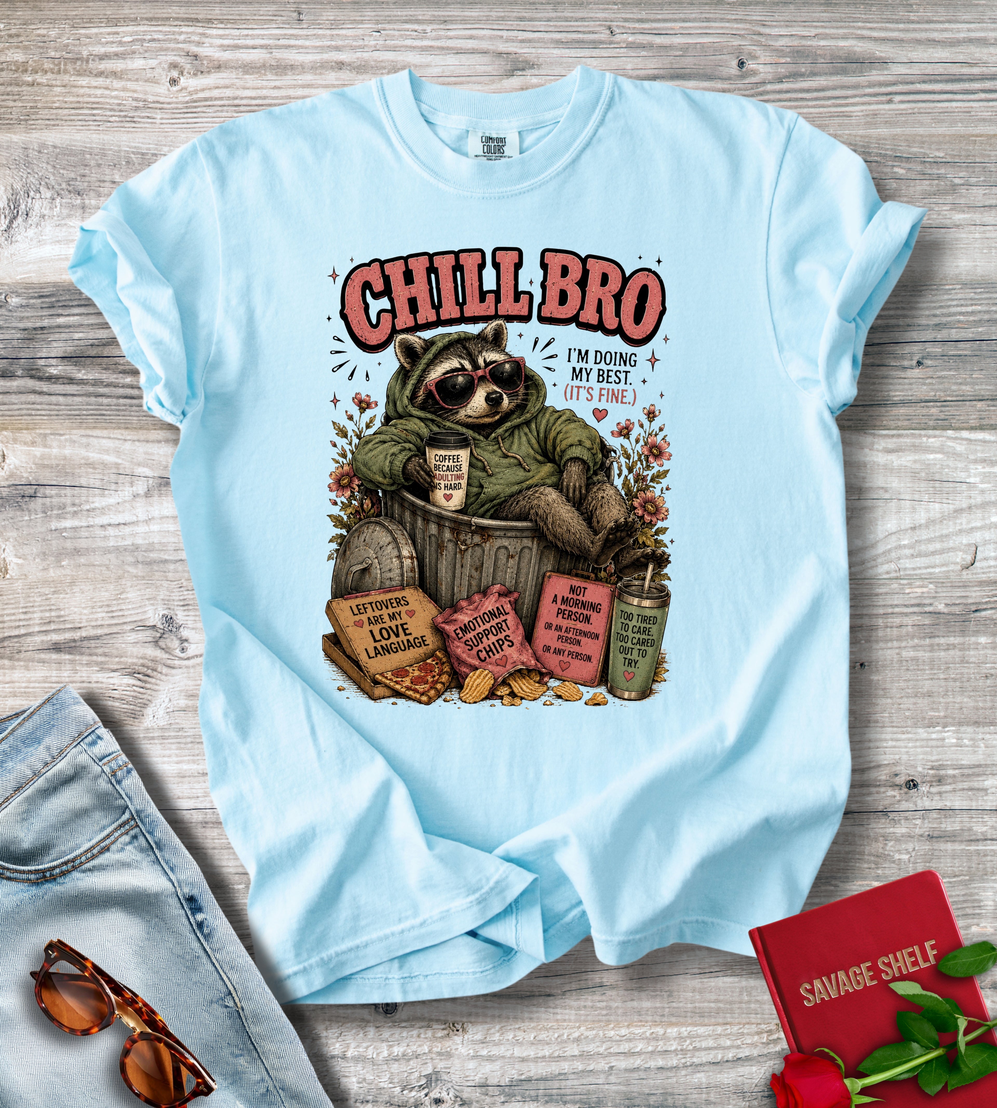 Chill Bro Racoon T-Shirt