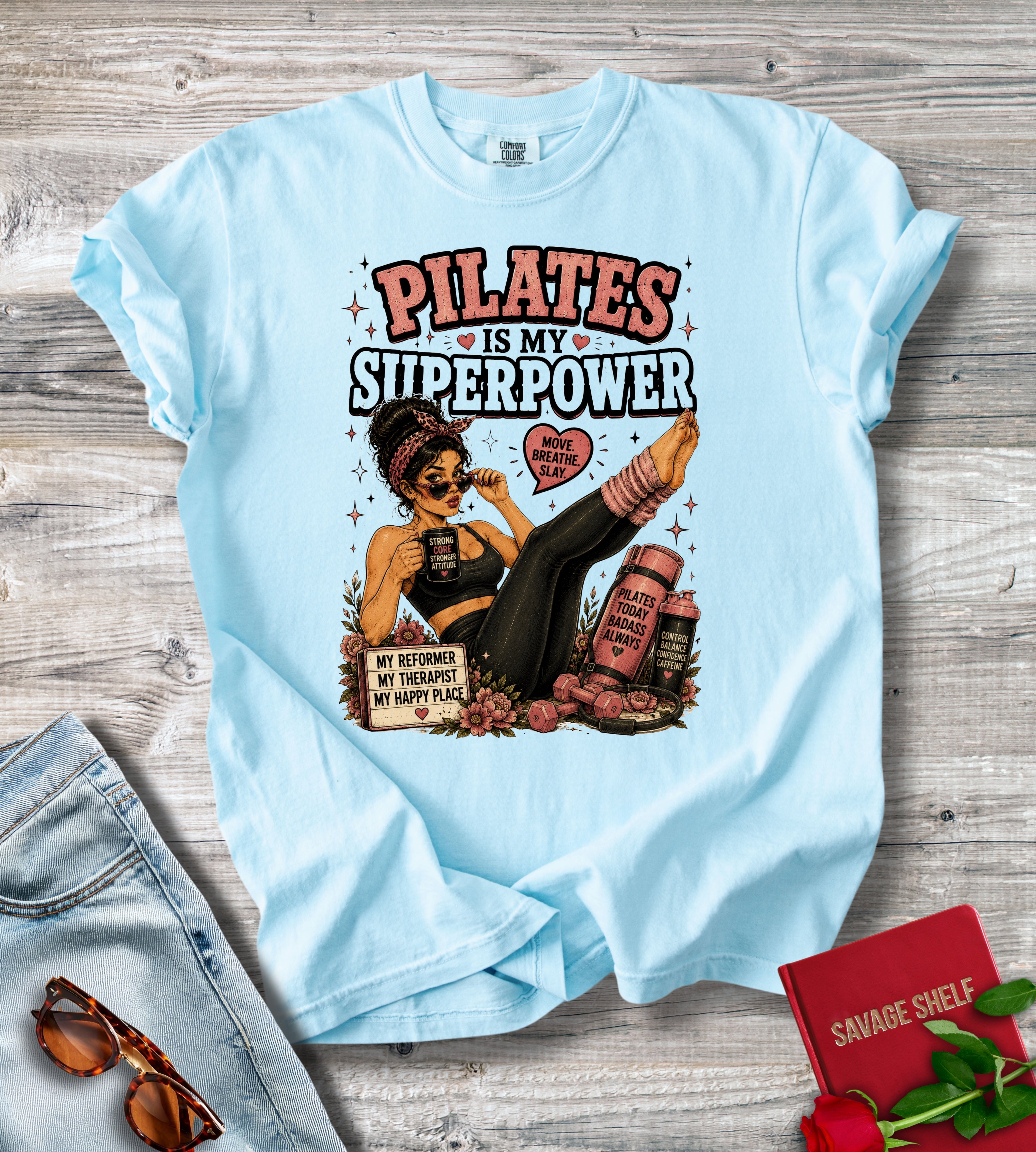 Pilates Is My Superpower T‑Shirt
