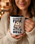 Classy As F*ck Petty As Hell — Funny Opossum Coffee Mug