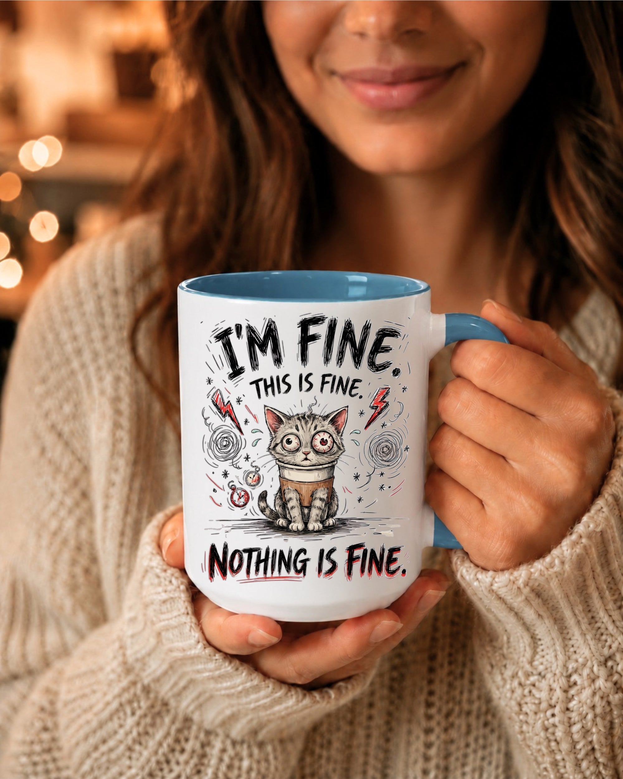 I'm Fine This Is Fine, Nothing Is Fine, Cat Coffee Mug