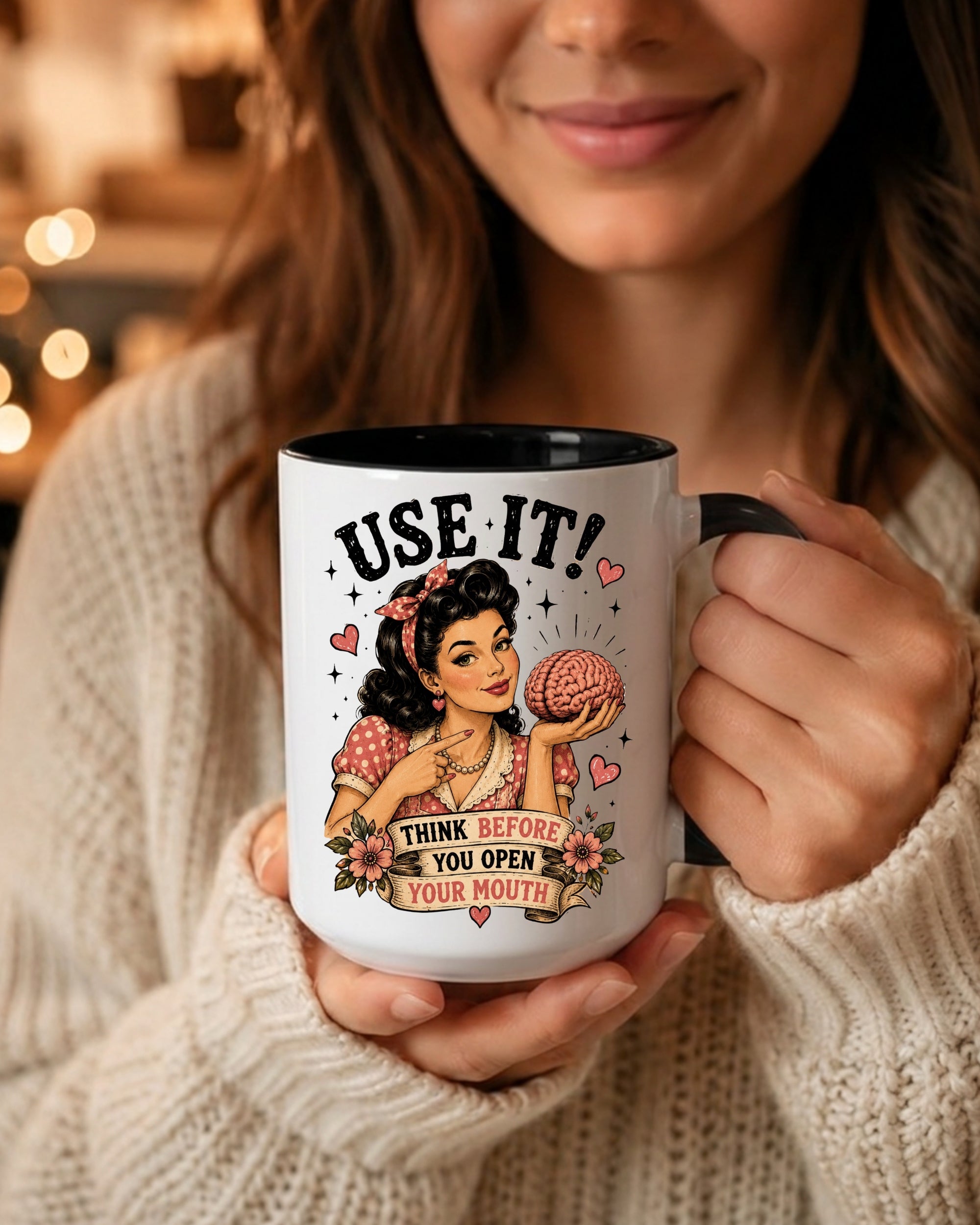 Use It! Think Before You Open Your Mouth Funny Mug