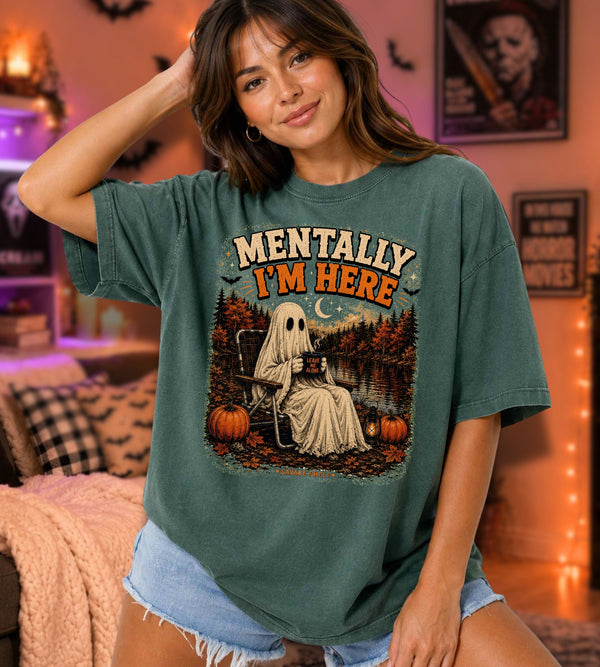 Halloween Mentally I’m Here T-Shirt