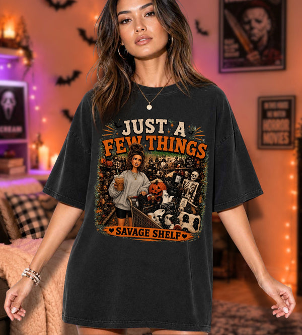 Just A Few Things Halloween T-Shirt