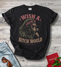 Wish a Bitch Would Bigfoot Graphic Tee – Funny Sasquatch Shirt