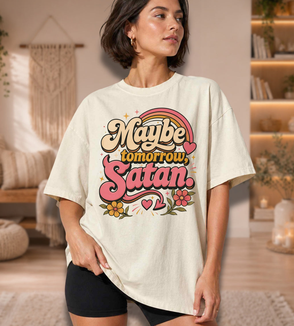 Maybe Tomorrow Satan Graphic Tee – Funny Retro Sarcastic Shirt
