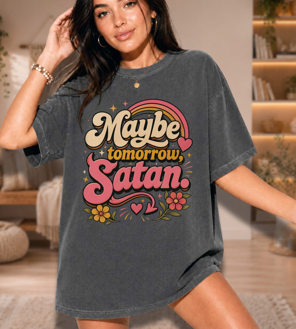 Maybe Tomorrow Satan Graphic Tee – Funny Retro Sarcastic Shirt