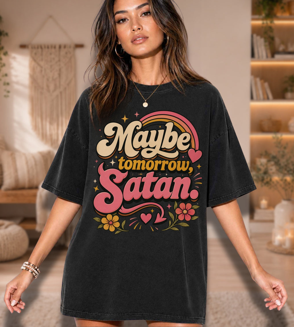 Maybe Tomorrow Satan Graphic Tee – Funny Retro Sarcastic Shirt