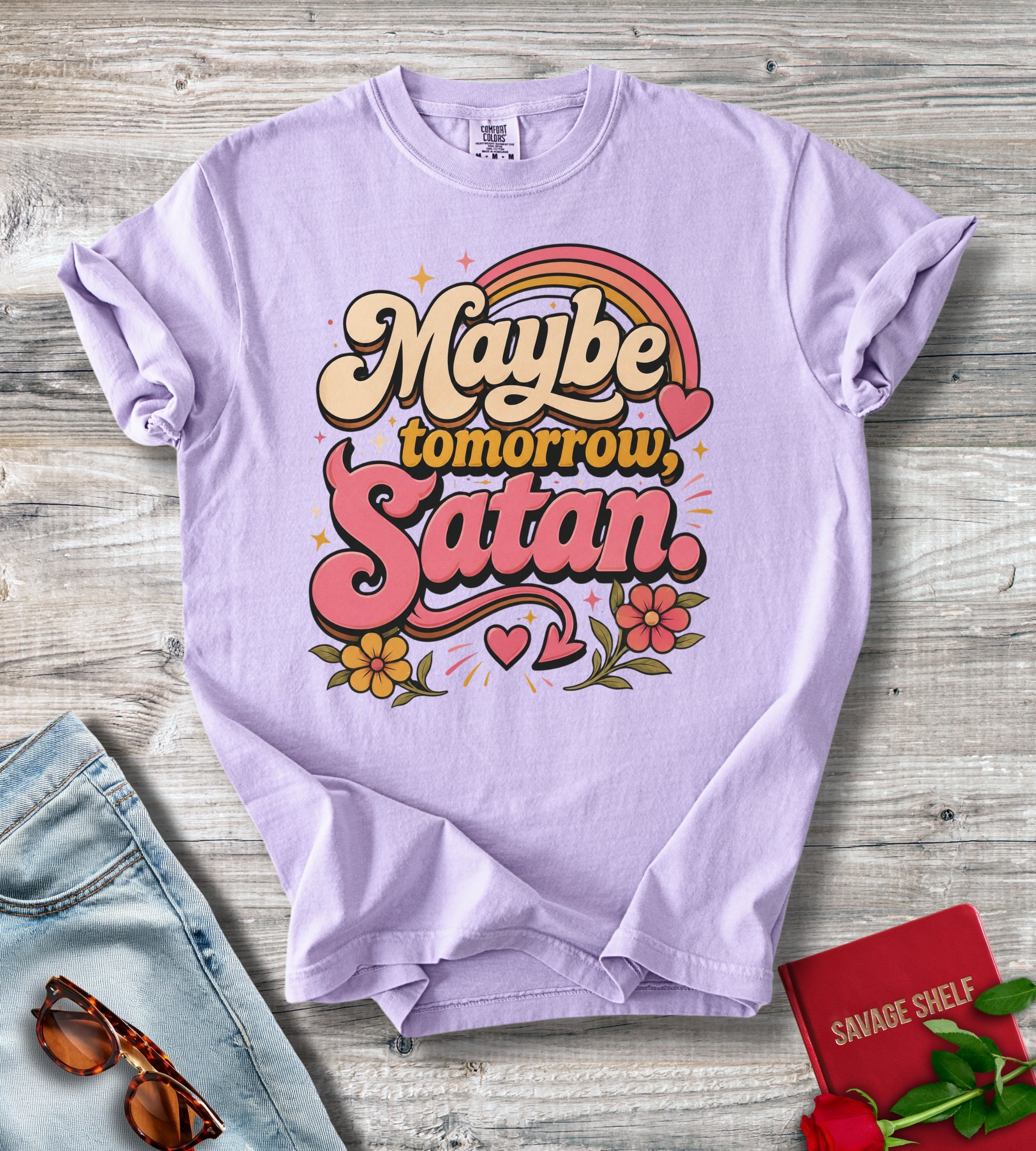 Maybe Tomorrow Satan T-Shirt