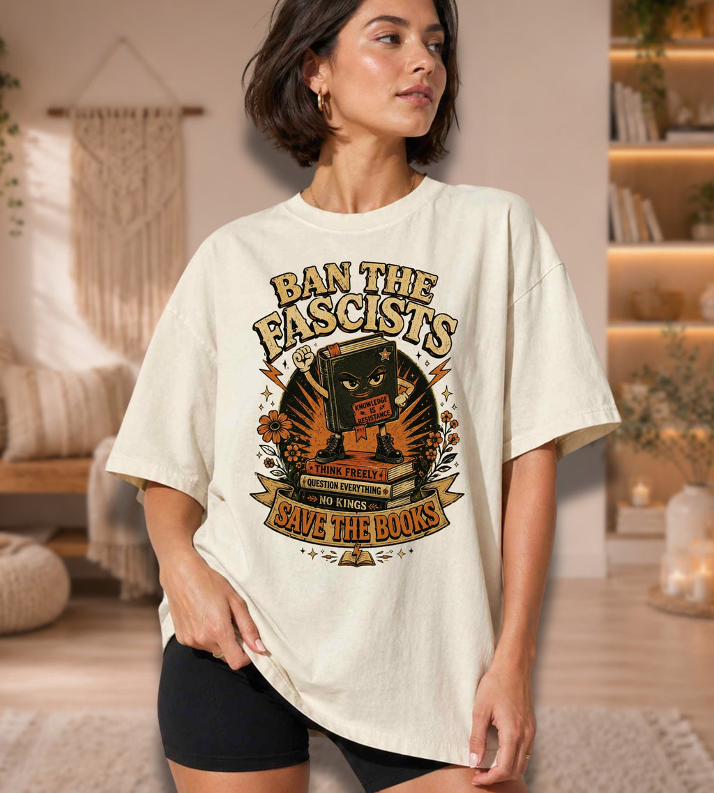 Ban the Fascists Save the Books T-Shirt