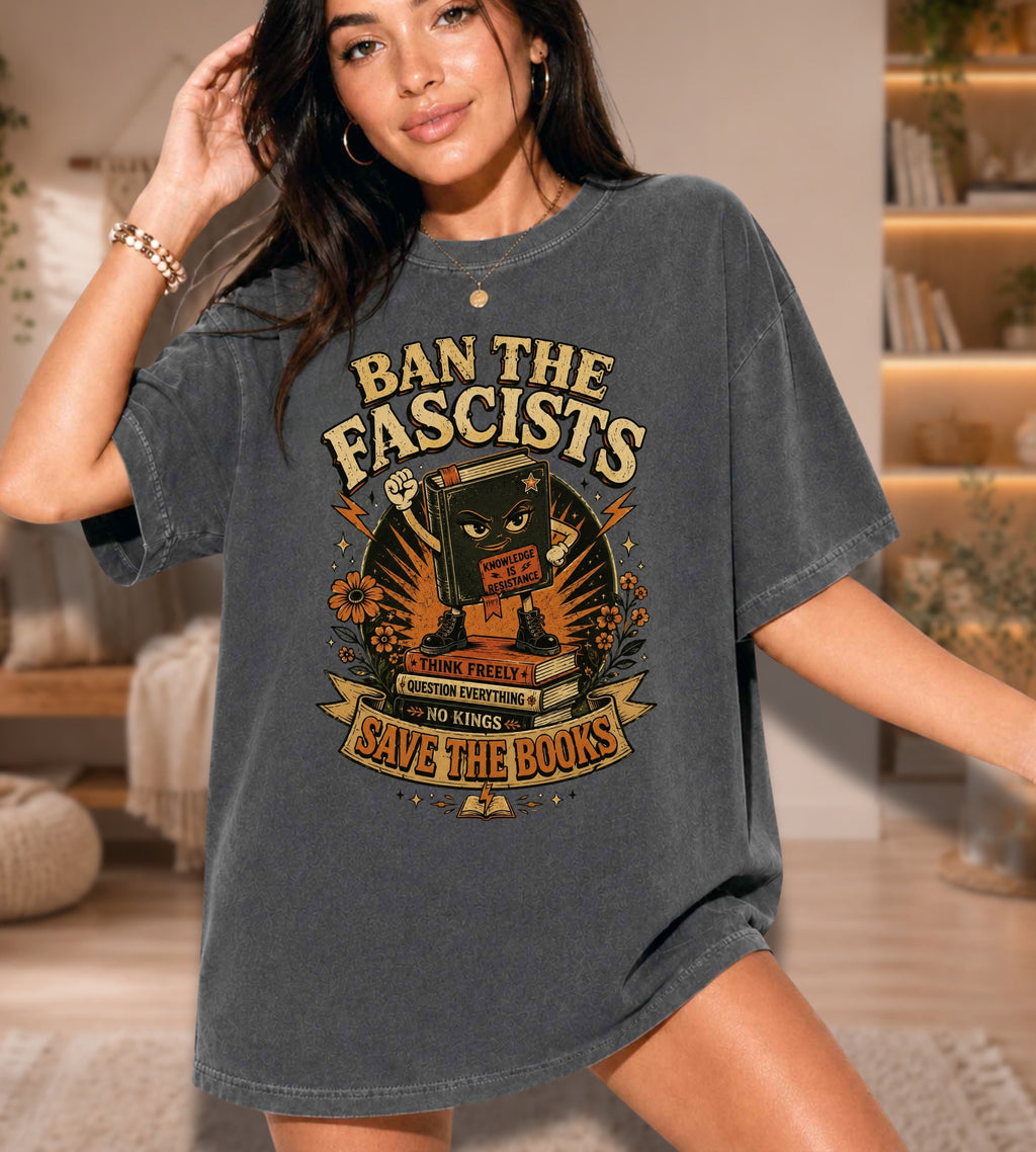 Ban the Fascists Save the Books T-Shirt