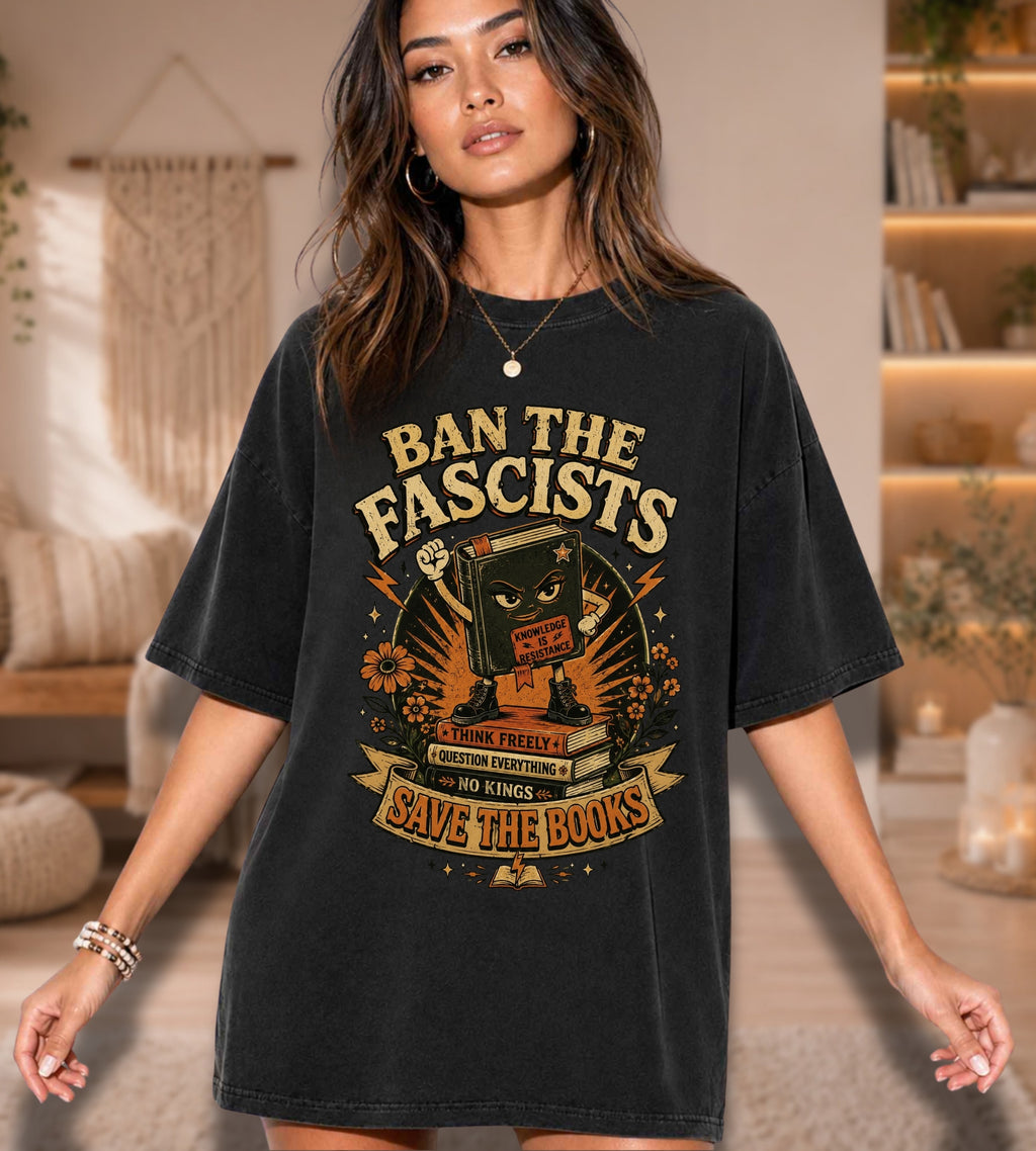 Ban the Fascists Save the Books T-Shirt