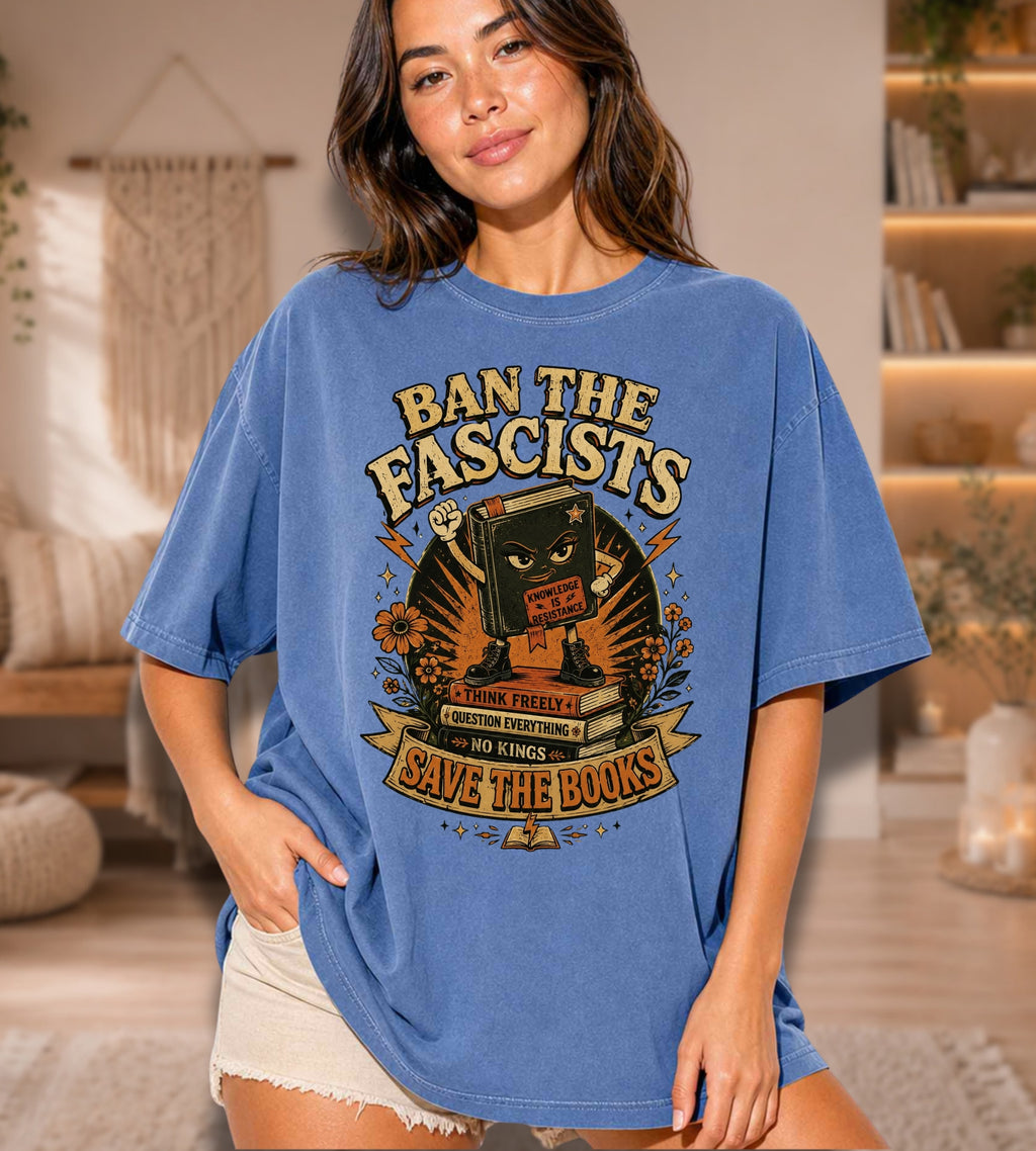 Ban the Fascists Save the Books T-Shirt