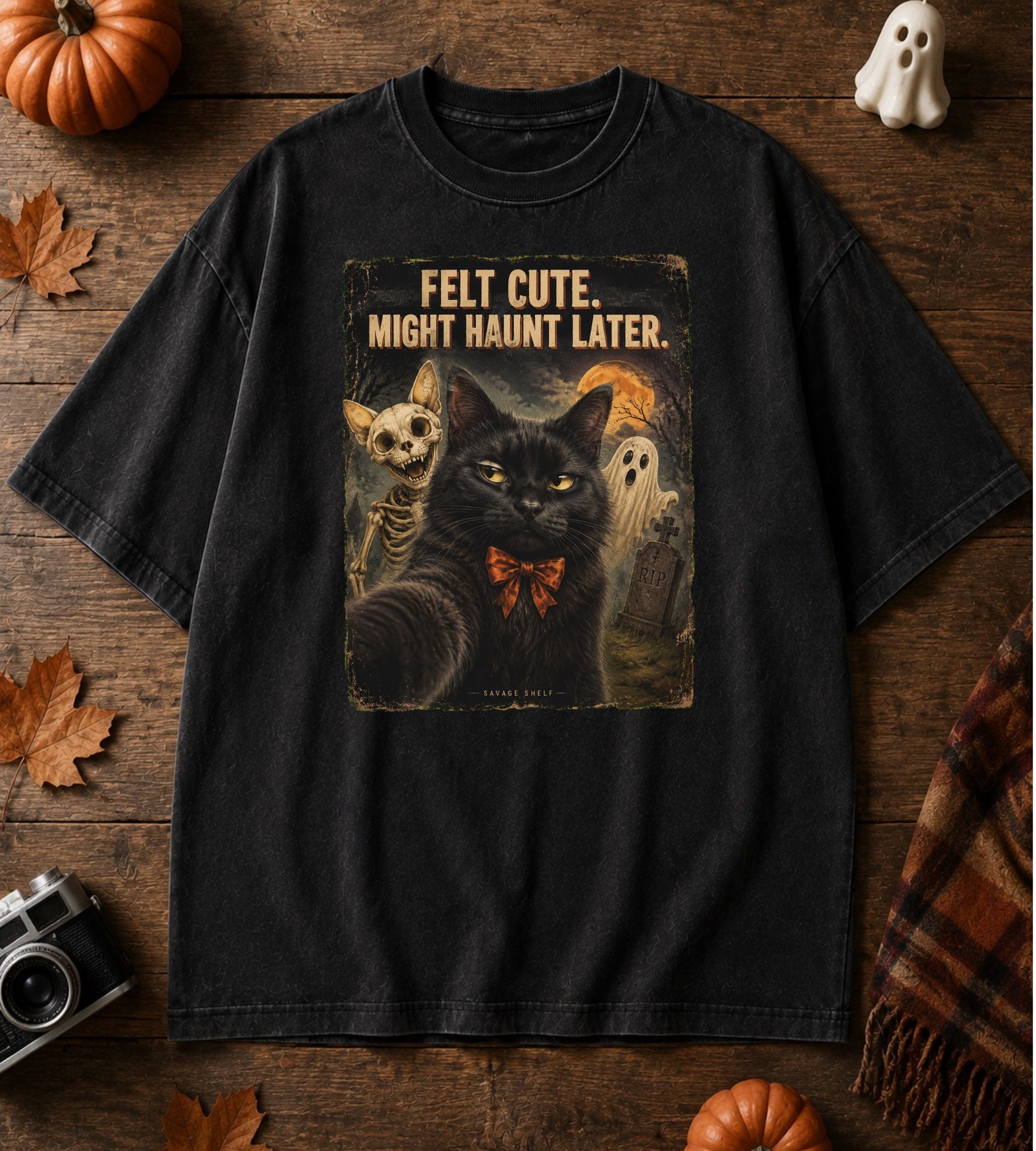 Felt Cute Haunt Later Cat T-Shirt