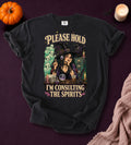 I'm Consulting the Spirits Fall T-Shirt