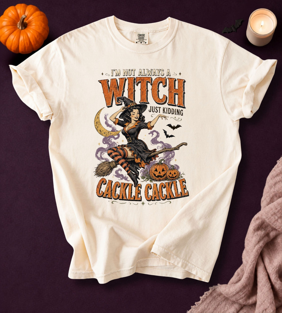 I’m Not Always a Witch T-Shirt