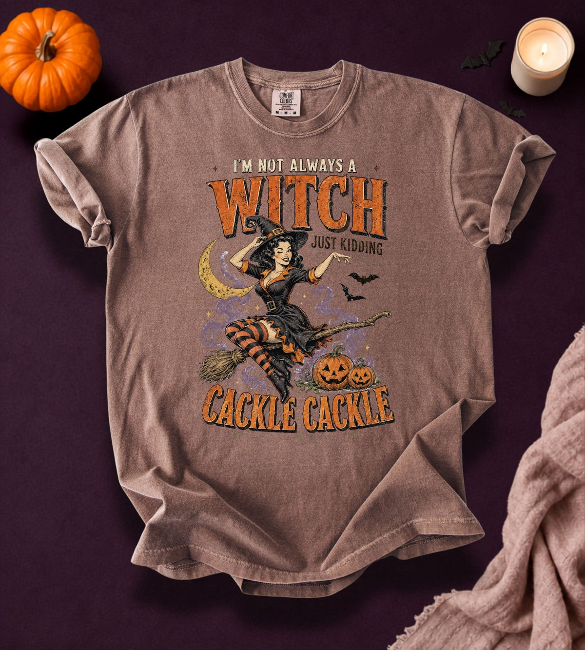 I’m Not Always a Witch T-Shirt