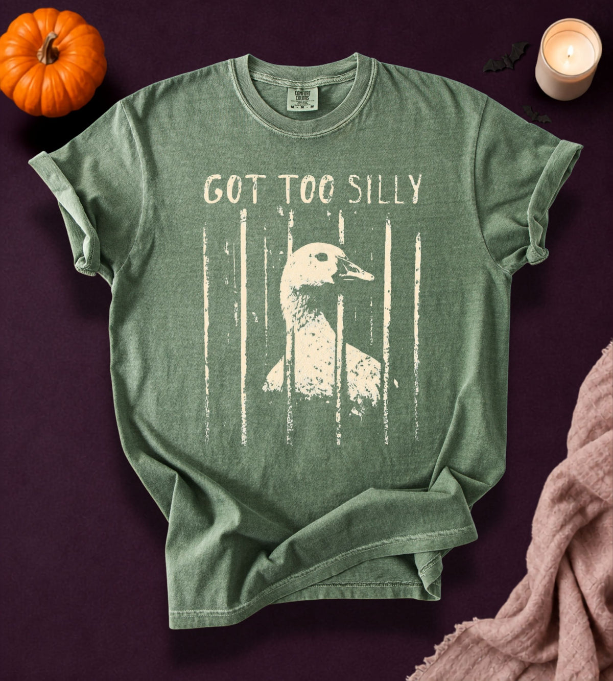 Got Too Silly Goose T-Shirt