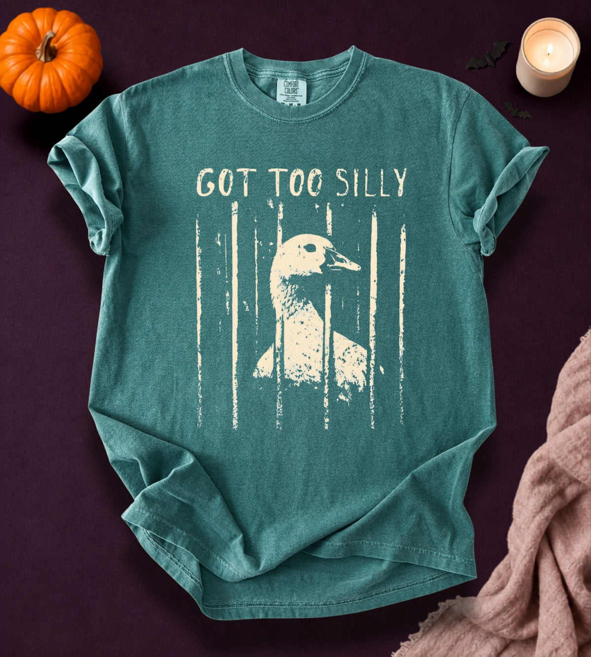 Got Too Silly Goose T-Shirt